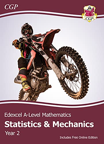 Edexcel A-Level Mathematics Student Textbook - Statistics & Mechanics Year 2 + Online Edition (CGP Edexcel A-Level Maths)